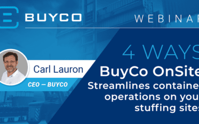 4 ways BuyCo OnSite streamlines container operations on your stuffing sites